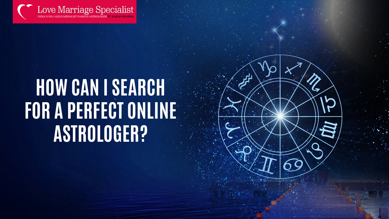 How can I search for a perfect online astrologer?